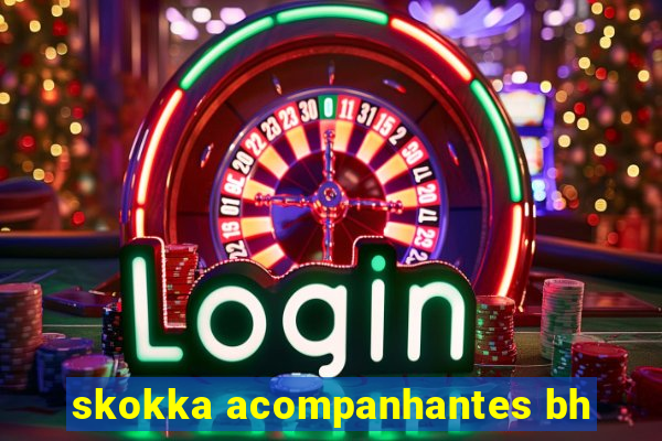 skokka acompanhantes bh